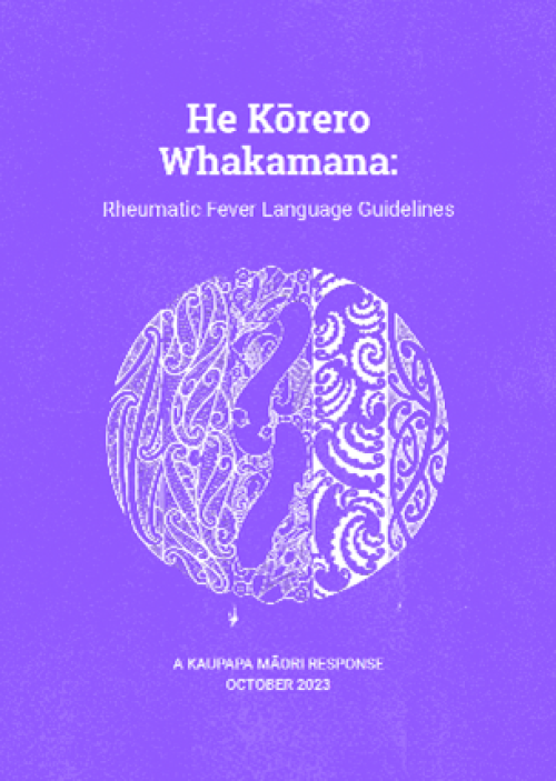 He Kōrero Whakamana – Rheumatic Fever Language Guidelines front cover image