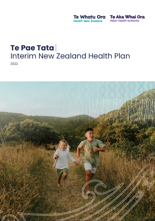 Thumbnail image showing the cover of Te Pae Tata interim New Zealand Health Plan 2022